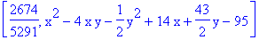[2674/5291, x^2-4*x*y-1/2*y^2+14*x+43/2*y-95]